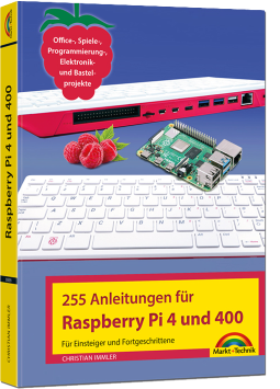 255 Anleitungen für Raspberry Pi 4 und Pi 400