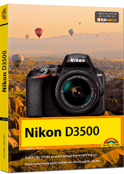 Nikon D3500 - Das Kamerabuch